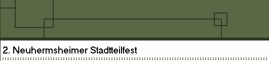 2. Neuhermsheimer Stadtteilfest 