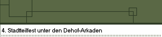 4. Stadtteilfest unter den Dehof-Arkaden