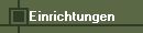 Einrichtungen