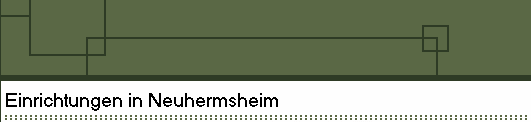 Einrichtungen in Neuhermsheim