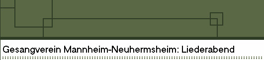 Gesangverein Mannheim-Neuhermsheim: Liederabend