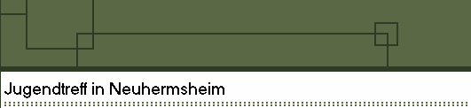 Jugendtreff in Neuhermsheim