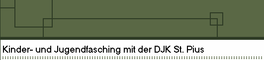 Kinder- und Jugendfasching mit der DJK St. Pius