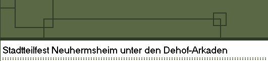 Stadtteilfest Neuhermsheim unter den Dehof-Arkaden 