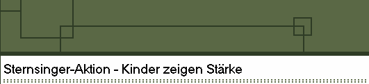 Sternsinger-Aktion - Kinder zeigen St�rke