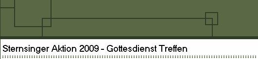 Sternsinger Aktion 2009 - Gottesdienst Treffen