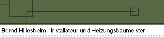 Bernd Hillesheim - Installateur und Heizungsbaumeister