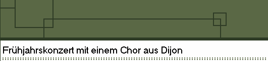 Fr�hjahrskonzert mit einem Chor aus Dijon