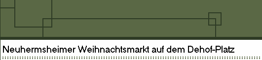 Neuhermsheimer Weihnachtsmarkt auf dem Dehof-Platz